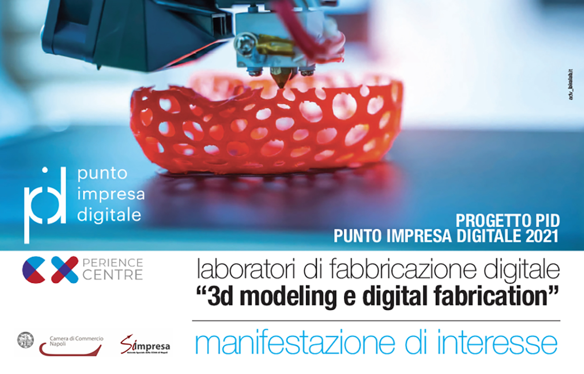 Progetto PID Punto Impresa Digitale 2021 – Manifestazione di interesse: Laboratori di fabbricazione digitale “3d modeling e digital fabrication”