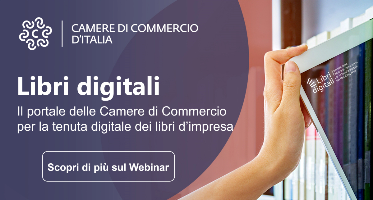 Libri digitali: Il portale delle Camere di commercio per la tenuta digitale dei libri d'impresa - Webinar per imprese e professionisti